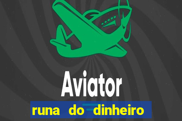 runa do dinheiro como ativar